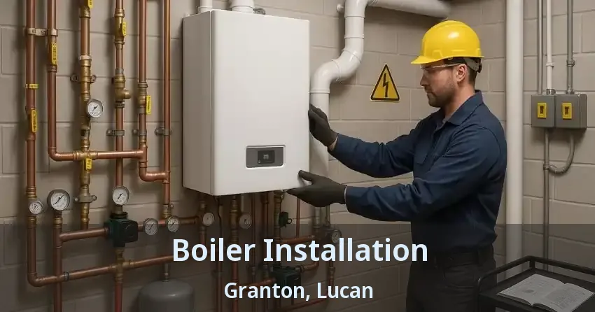 Boiler Installation Granton, Lucan - ON