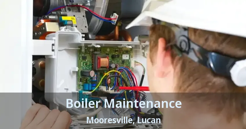 Boiler Maintenance Mooresville, Lucan - ON