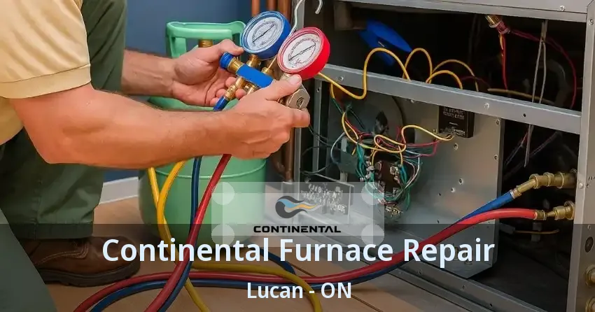 Continental Furnace Repair Lucan - ON
