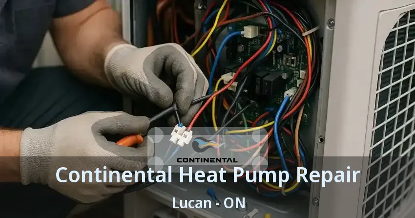 Continental Heat Pump Repair Lucan - ON