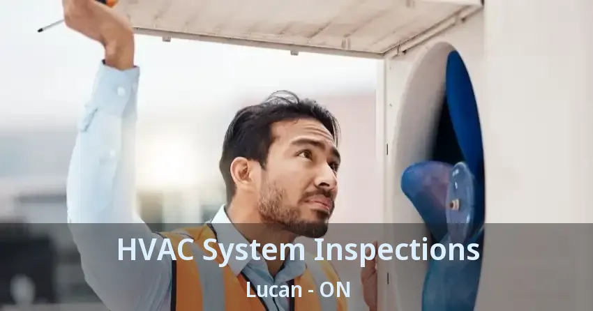 HVAC System Inspections Lucan - ON