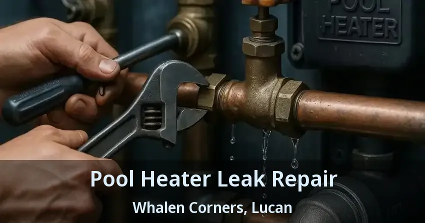 Pool Heater Leak Repair Whalen Corners, Lucan - ON