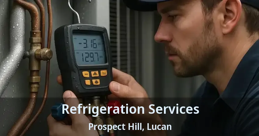 Refrigeration Services Prospect Hill, Lucan - ON